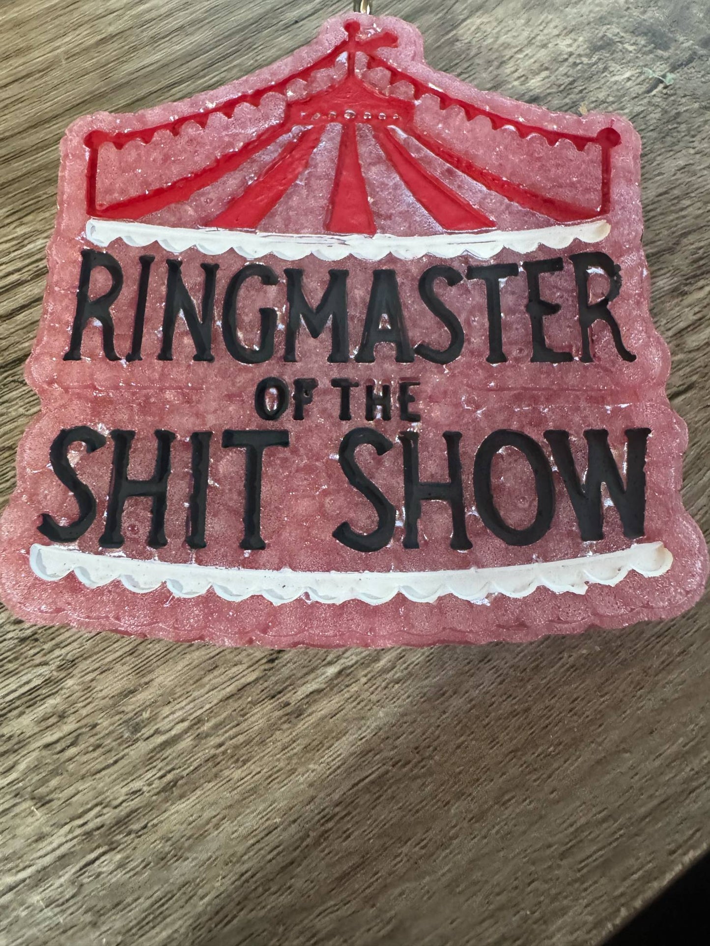 Ringmaster of the shit show scented sweet pea
