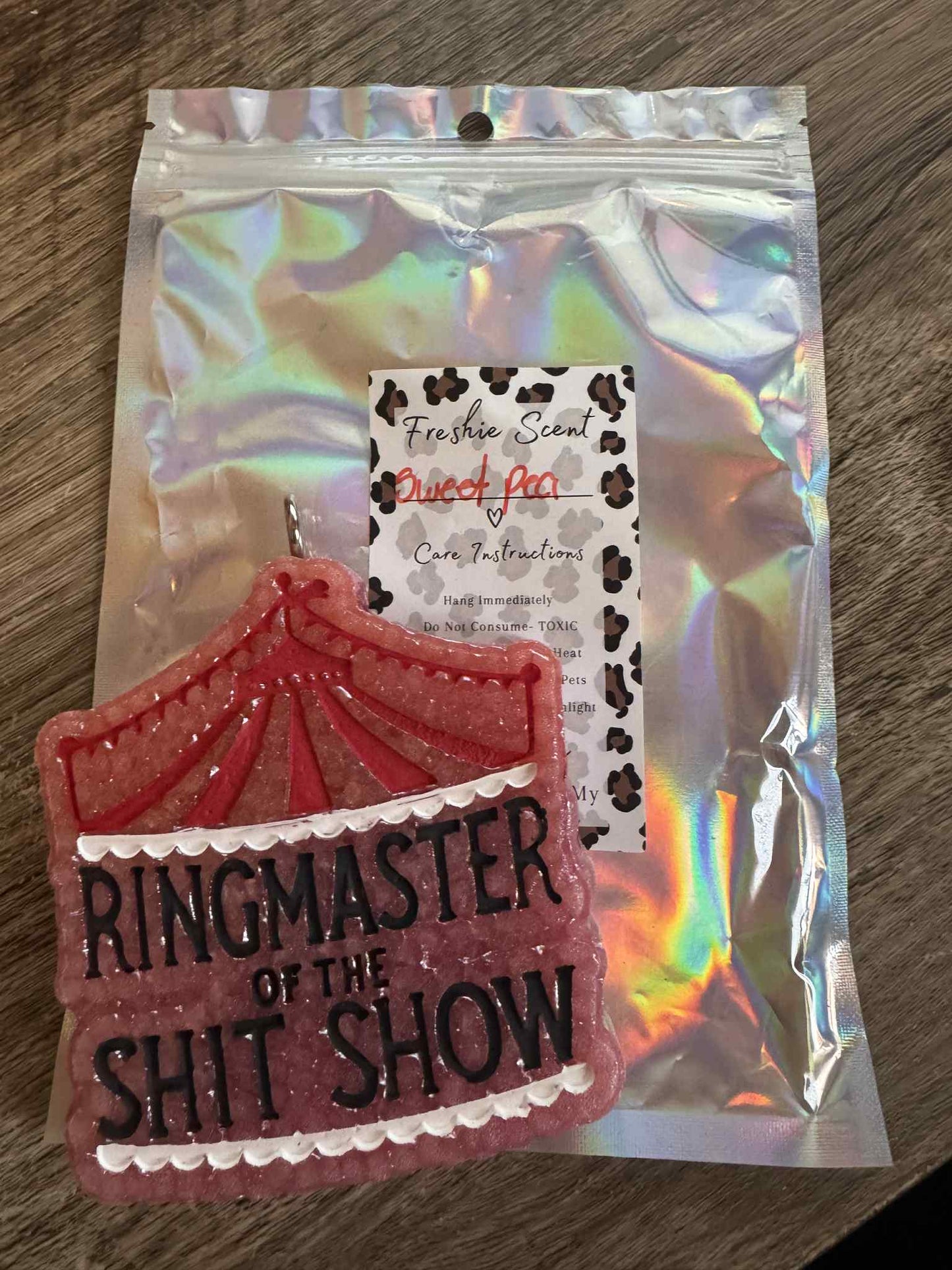 Ringmaster of the shit show scented sweet pea